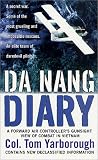 Da Nang Diary: A Forward Air Controllers Gunsight View of Combat in Vietnam