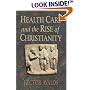 Health Care and the Rise of Christianity
