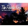 The Florida Keys: Key Largo to Key West