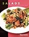 Salads: Innovative Main Courses, Appetizers, Desserts, and More