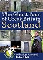 The Ghost Tour of Great Britain: Scotland