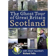 The Ghost Tour of Great Britain: Scotland