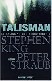 Le Talisman des territoires par Stephen King Le Talisman des territoires par King