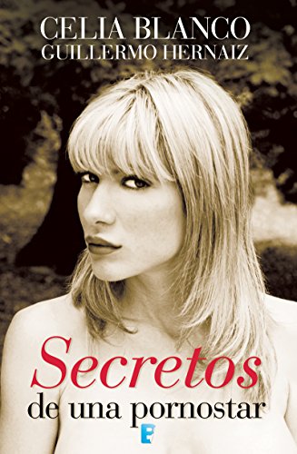 Los secretos de una pornostar (B de Books) (Spanish Edition)