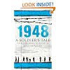 1948: A Soldier's Tale - The Bloody Road to Jerusalem