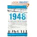 1948: A Soldier's Tale - The Bloody Road to Jerusalem