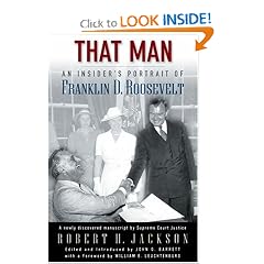 That Man: An Insider's Portrait of Franklin D. Roosevelt