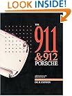 The 911 & 912 Porsche: A Restorer's Guide to Authenticity