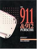 The 911 & 912 Porsche: A Restorer's Guide to Authenticity