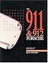 The 911 & 912 Porsche: A Restorer's Guide to Authenticity