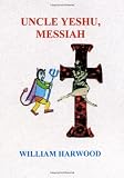 Uncle Yeshu, Messiah