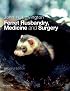 Ferret Husbandry, Medicine and Surgery