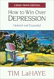 How to Win over Depression (Walker Large Print Books)