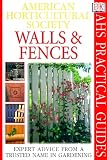 American Horticultural Society Practical Guides: Walls & Fences by Linden Hawthorne