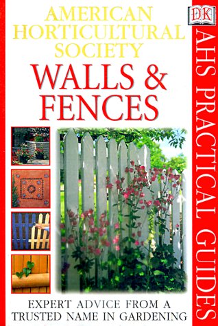 American Horticultural Society Practical Guides: Walls & Fences