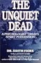 The Unquiet Dead: A Psychologist Treats Spirit Possession