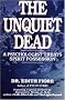 The Unquiet Dead: A Psychologist Treats Spirit Possession