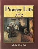 Pioneer Life from A to Z (AlphaBasiC's)