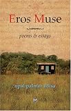 Eros Muse: Poems & Essays