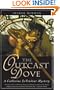 The Outcast Dove (Catherine LeVendeur)