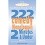 The Ultimate Audition Book: 222 Comedy Monologues, 2 Minutes And Under  Vol. 4 (Monologue Audition Series)