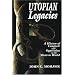 Utopian Legacies: A History of Conquest and Oppression in the Western World