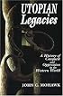 Utopian Legacies: A History of Conquest & Oppression in the Western World