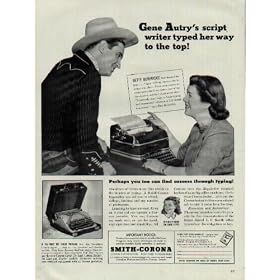 GENE AUTRY's script writer typed her way to the top! BETTY BURBRIDGE first learned to type ... began writing stories, movie scripts and plays. Then came success as script writer for Gene Autry, one of the best known, and best liked movie stars. ..... 1941 Smith Corona Typewriter Ad, A4805.