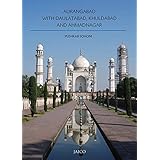 aurangabad with daulatabad khuldabad and ahmadnagar