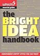 The Bright Idea Handbook (Which? Essential Guides)