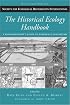 The Historical Ecology Handbook: A Restorationist's Guide to Reference Ecosystems (The Science and Practice of Ecological Restoration Series)