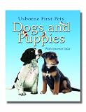 Dogs and Puppies (Usborne First Pets)