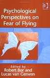  : Psychological Perspectives on Fear of Flying