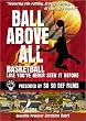 Ball Above All - A Hoops TV Program, Vol. 1 [Import Zone 1]
