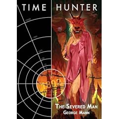 The Severed Man (Time Hunter)