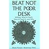 Beat Not the Poor Desk