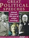 Great Political Speeches: Lloyd George, Hugh Gaitskell, Harold Wilson, Nye Bevan, Margaret Thatcher, Tony Benn, Winston Churchill, Neil Kinnock