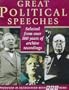 Great Political Speeches : William Gladstone, Lloyd George, Winston Churchill, Nye Bevan, Hugh Gaitskell, Harold Wilson, Margaret Thatcher, Tony Blair et al...