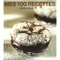 Mes 100 recettes de chocolat