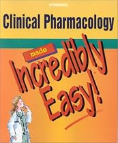 Clinical Pharmacology Made Incredibly Easy (Incredibly Easy! Series)