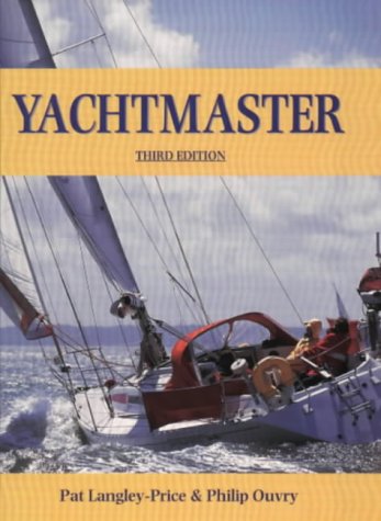 Yachtmaster (Rya Course Textbook) Yachtmaster (Rya Course Textbook)