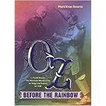 Oz before the Rainbow: L. Frank Baum's The Wonderful Wizard of Oz on Stage and Screen to 1939 book cover