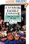 A Spanish Family Cookbook: Favorite Family Recipes (Hippocrene International Cookbook Series)
