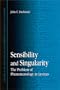 Sensibility and Singularity: The Problem of Phenomenology in Levinas (Suny Series in Contemporary Continental Philosophy)