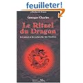 Le rituel du dragon. Les sources et les racines des Arts Martiaux