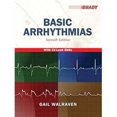 Basic Arrhythmias, 7th Edition by Gail Walraven