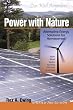 Power with Nature: Alternative Energy Solutions for Homeowners
