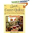 Quick Country Quilting: Over 80 Projects Featuring Easy, Timesaving Techniques by Debbie Mumm