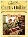 Book Quick Country Quilting: Over 80 Projects Featuring Easy, Timesaving Techniques