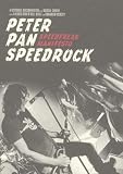 Peter Pan Speedrock - Speedrock Manifesto [DVD]